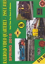Railroad Video Quarterly Issue 103 Spring 2018 DVD