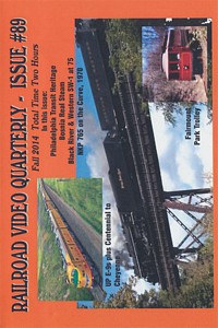Railroad Video Quarterly Issue 89 Fall 2014 DVD
