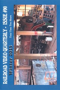 Railroad Video Quarterly Issue 90 Winter 2015 DVD