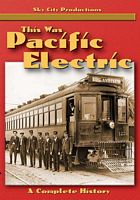 This Was Pacific Electric DVD