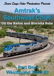 Amtraks Southwest Chief on the Raton and Glorieta Subs Part 1 Westbound Train 3 DVD