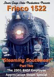 Frisco 1522 Steaming Southwest Part Two DVD