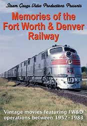 Memories of the Fort Worth & Denver Railway DVD