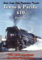 Texas & Pacific 610 Part 1 The 1976 American Freedom Train Trips DVD