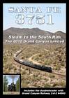 Santa Fe 3751 Steam to the South Rim 2012 Grand Canyon DVD