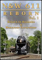 N&W 611 Reborn Vol 1 - Return to Roankoe & Manassas Excursions DVD
