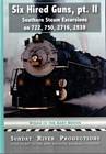 Six Hired Guns Part 2 Southern Steam Excursions on 722, 750, 2716 & 2839 DVD
