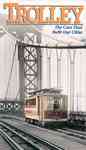 Trolley: The Cars That Built Our City - Transit Gloria Mundi