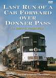 Last Run of a Cab Forward Over Donner Pass - Pentrex