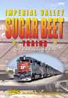 Imperial Valley Sugar Beet Trains on DVD by Pentrex