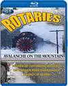 Rotaries - Avalanche on the Mountain BLURAY