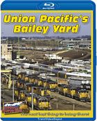 Union Pacifics Bailey Yard BLU-RAY