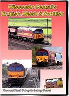 Wisconsin Centrals English Welsh & Scottish DVD