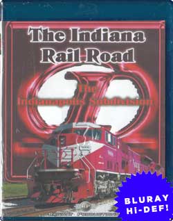 Indiana Rail Road BLURAY The Indianapolis Subdivision