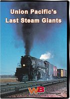 Union Pacifics Last Steam Giants