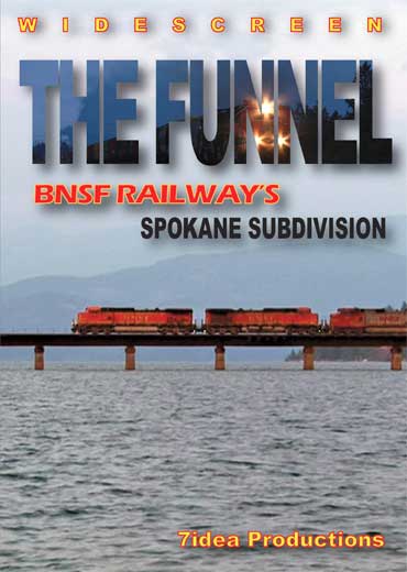 The Funnel - BNSF Railways Spokane Subdivision DVD 7idea Productions 7FUNDVD