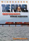 The Funnel - BNSF Railways Spokane Subdivision DVD
