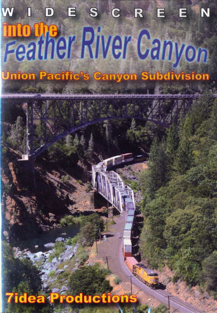 Into the Feather River Canyon Union Pacifics Canyon Subdivision 7idea Productions 7IDEAFR 884501212489
