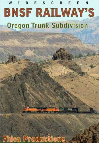 BNSF Railways Oregon Trunk Subdivision DVD 7idea 7idea Productions 7IDEAOT 884501064316