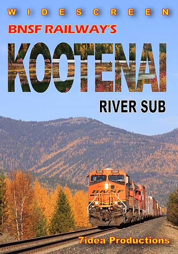 BNSF Railways Kootenai River Sub DVD 7idea Productions 7KOOTDVD 888295048767