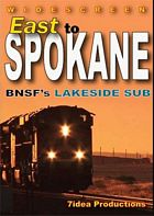 East to Spokane BNSFs Lakeside Sub DVD