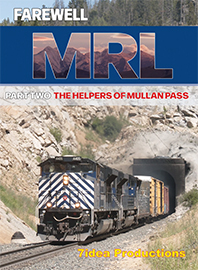 Farewell MRL Part 2 The Helpers of Mullan Pass DVD