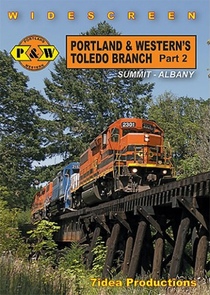 Portland and Westerns Toledo Branch Part 2 Summit to Albany DVD 7idea Productions 050056D