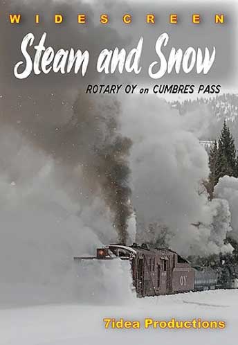 Steam and Snow Rotary OY on Cumbres Pass DVD 7idea Productions 7ISSOYD