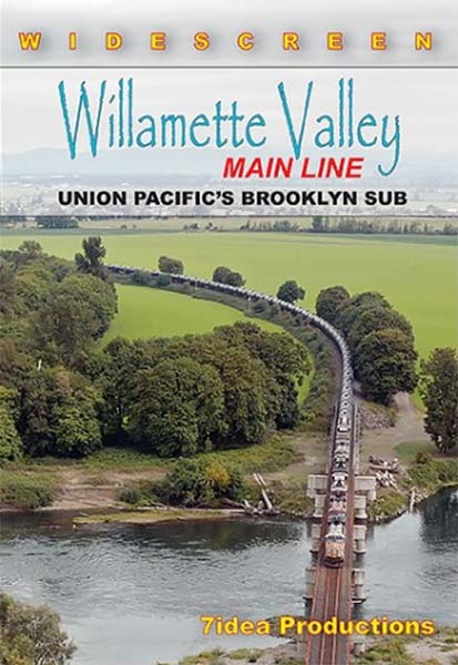 Willamette Valley Main Line UPs Brooklyn Sub DVD 7idea Productions 040052D