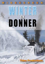 Winter on Donner Pass Californias Sierra Nevada Mountains DVD