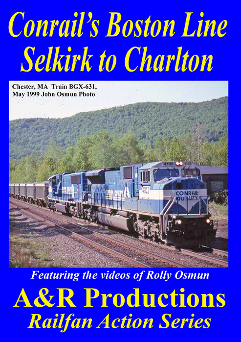 Conrails Boston Line Selkirk to Charleton DVD A&R Productions BA-3 753182442297