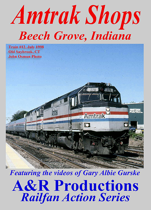 Amtrak Shops Beech Grove Indiana DVD A&R Productions BG-1 753182442280