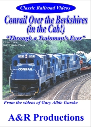 Conrail Over the Berkshires in the Cab - Through a Trainmans Eyes DVD