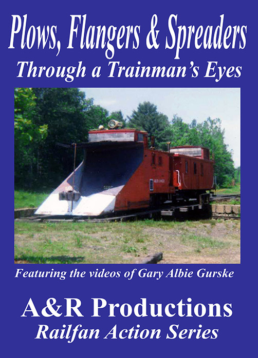 Plows Flangers & Spreaders Through a Trainmans Eyes DVD A&R Productions PF-1 753182442471