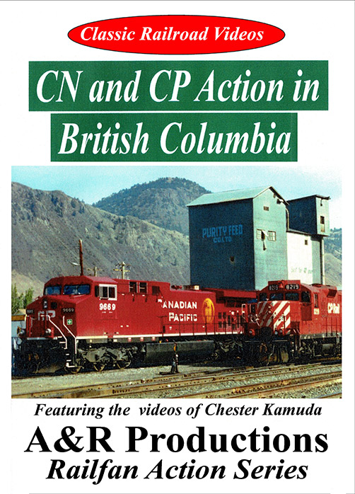 CN & CP Action in British Columbia DVD A&R Productions WC-1 729440705947