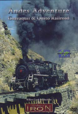 Andes Adventure - Guayaquil & Quito Railroad Machines of Iron ANDESDR