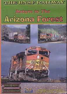BNSF Railway - Return to the Arizona Forest 2 disc DVD Broken Knuckle Video Productions BKRTAF-DVD