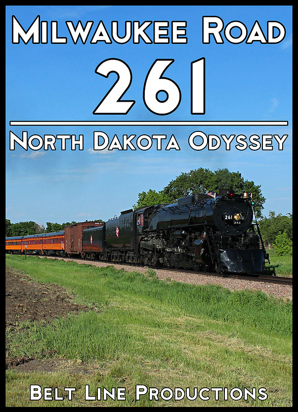 Milwaukee Road 261 - North Dakota Odyssey DVD Belt Line Productions BLMR261D