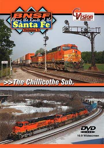 BNSF Along the Route of the Santa Fe Volume 5 The Chillicothe Sub DVD C Vision Productions BSF5DVD