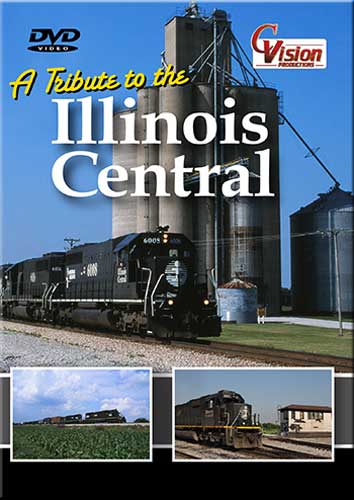A Tribute to the Illinois Central DVD C Vision Productions ICTRIB