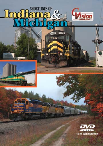 Shortlines of Indiana & Michigan DVD C Vision Productions INMIDVD