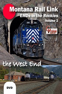 Montana Rail Link EMDs in the Rockies Volume 2 The West End DVD