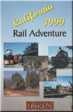 California 1999 Rail Adventure Machines of Iron CA1999