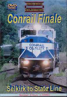 Conrail Finale - Selkirk to State Line DVD  Broken Knuckle Video Productions BKCRFIN-DVD