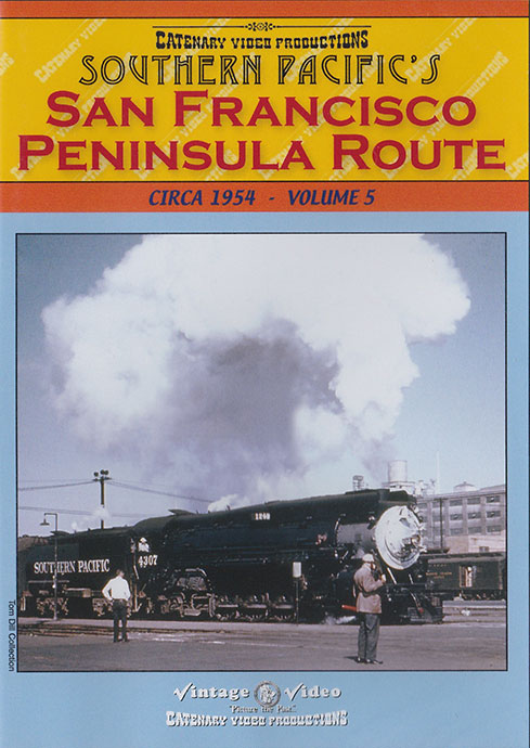 San Francisco Peninsula Route Circa 1954 Volume 5 DVD Catenary Video Productions SP-5 666449018244