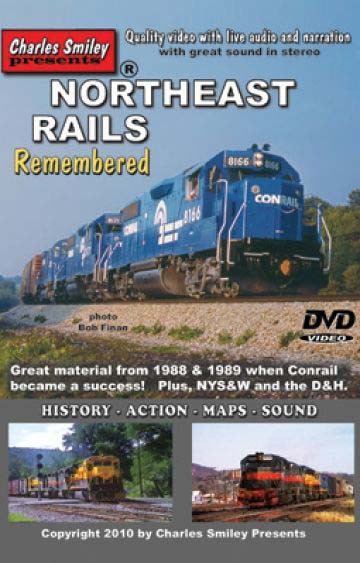 Northeast Rails Remembered - Conrail NYS&W D&H Charles Smiley Presents D-135