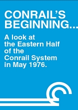 Conrails Beginning A Look at the Eastern Half DVD