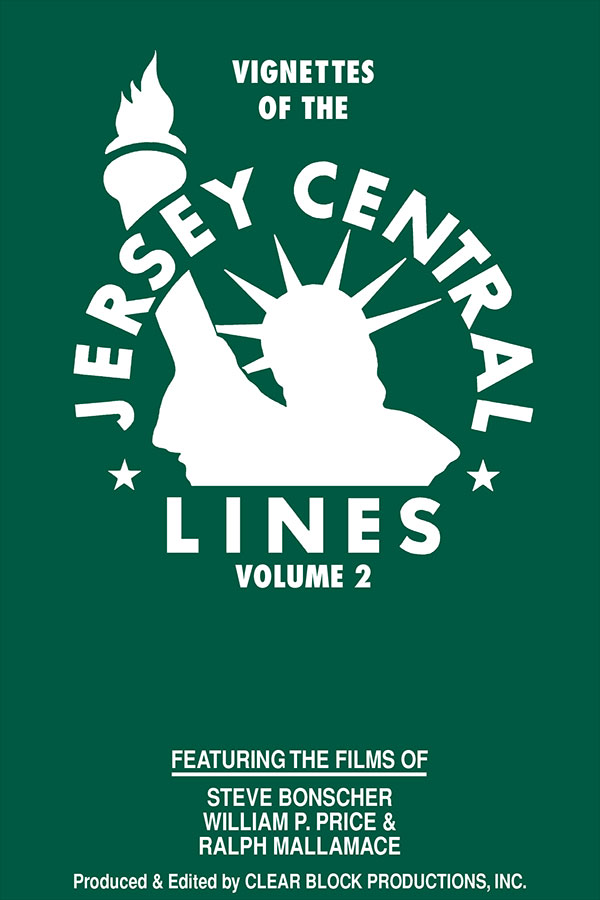 Vignettes of the Jersey Central Lines Volume 2 DVD Clear Block Productions VJC-2