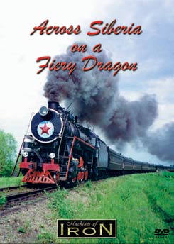 Across Siberia on a Fiery Dragon on DVD by Machines of Iron Machines of Iron DRAGONDR