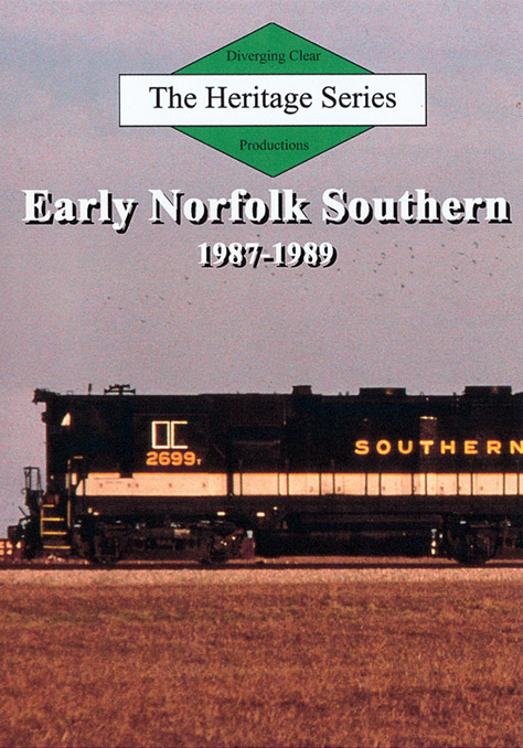Heritage Series Early Norfolk Southern 1987-1989 DVD Diverging Clear Productions DC-ENS79